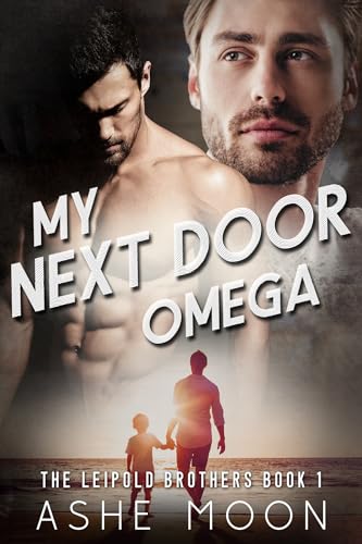 My Next Door Omega by Ashe Moon